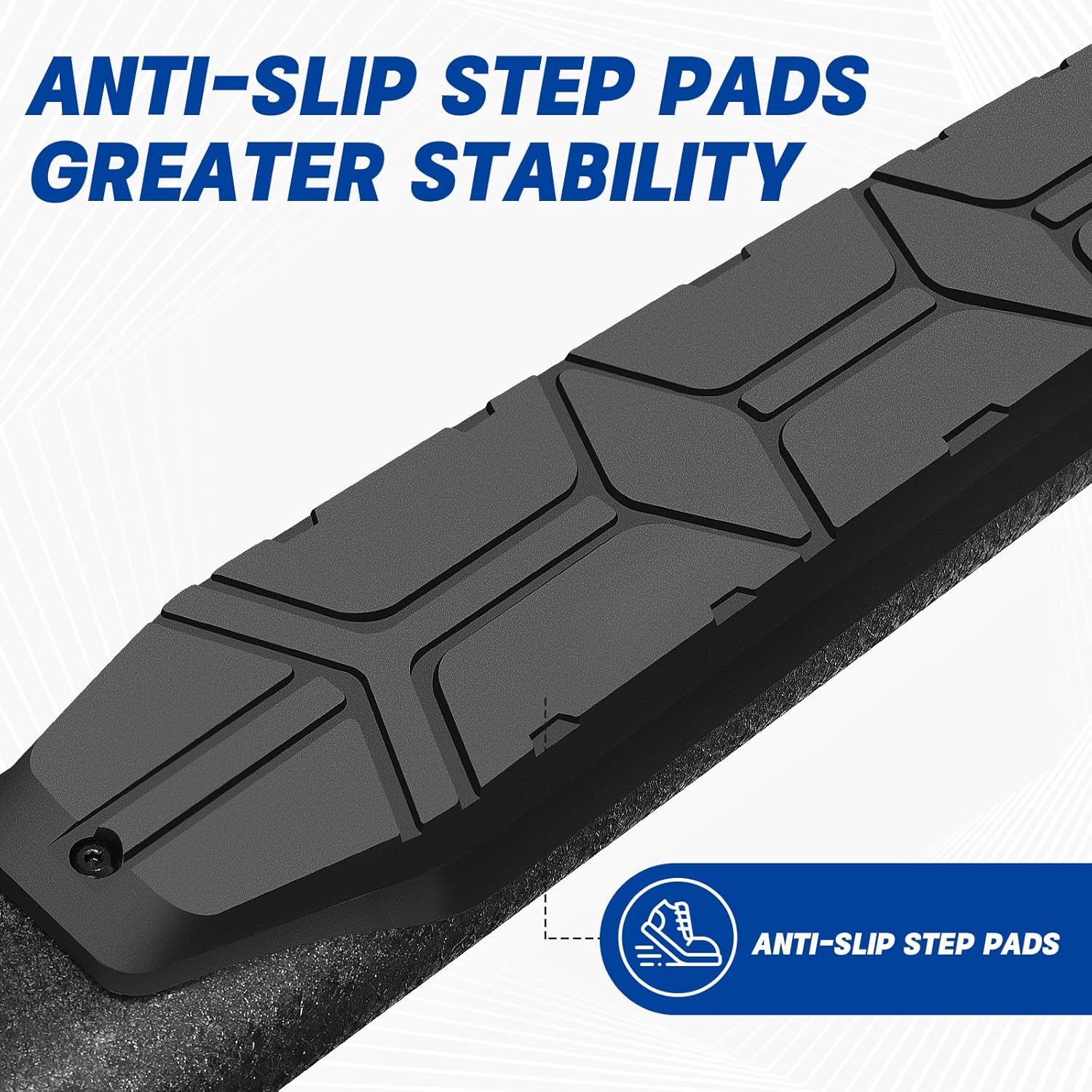 : The step bars made with heavy-duty carbon steel. The surface of the step bar is rust-proof dual-stage textured black powder. This is more rust-proof and sturdier than ordinarily crafted steps. Maximum load capacity 450LBS.