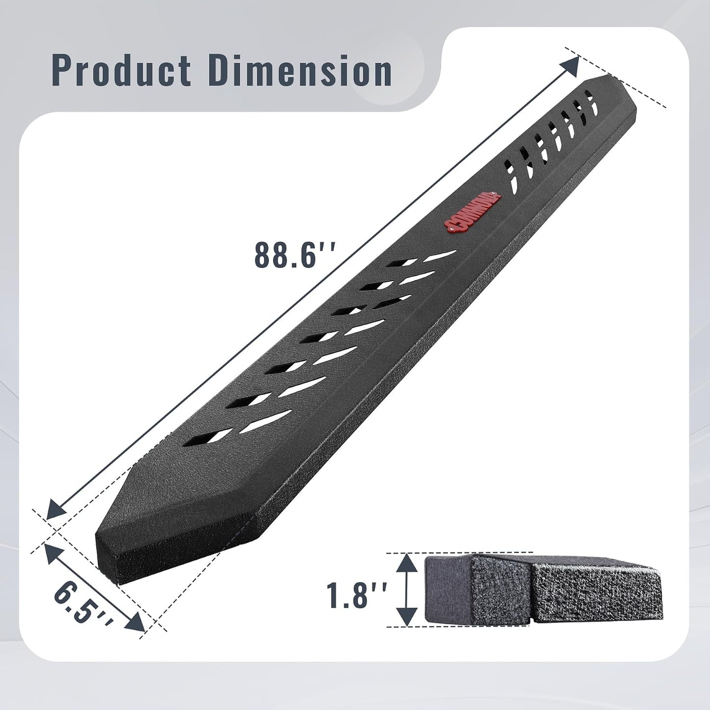 This side step measures 88.6'' in length, 6.5'' in width and 1.8'' in thickness.